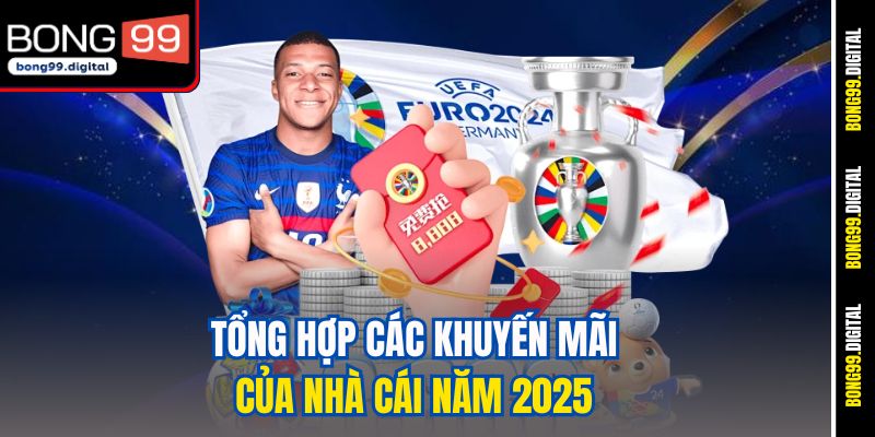 Tổng hợp các khuyến mãi của nhà cái năm 2025